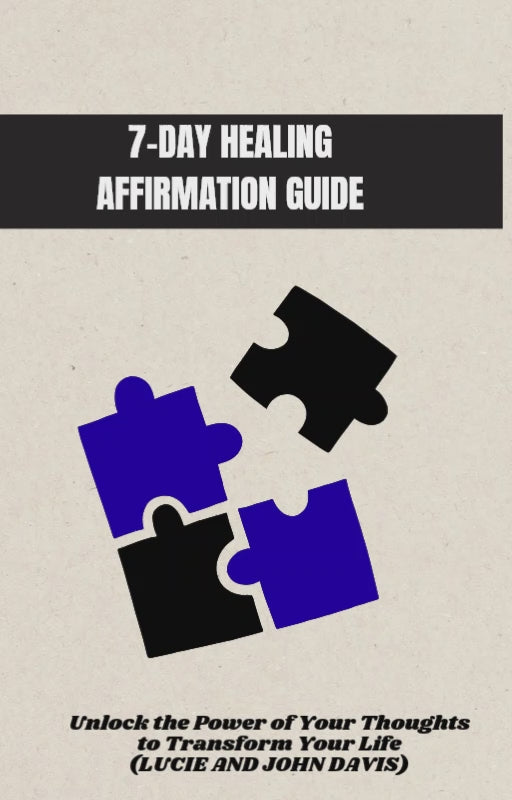 7 Day Healing Affirmation Guide